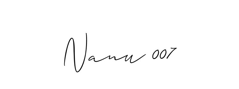Make a beautiful signature design for name Nanu 007. With this signature (Allison_Script) style, you can create a handwritten signature for free. Nanu 007 signature style 2 images and pictures png