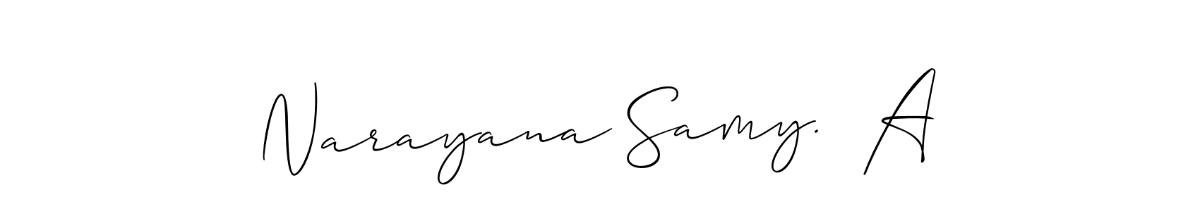 How to make Narayana Samy.  A signature? Allison_Script is a professional autograph style. Create handwritten signature for Narayana Samy.  A name. Narayana Samy.  A signature style 2 images and pictures png