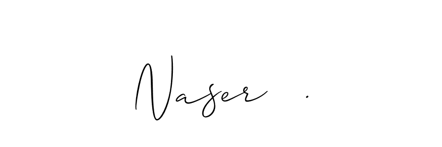 Make a beautiful signature design for name Naser   .. Use this online signature maker to create a handwritten signature for free. Naser   . signature style 2 images and pictures png