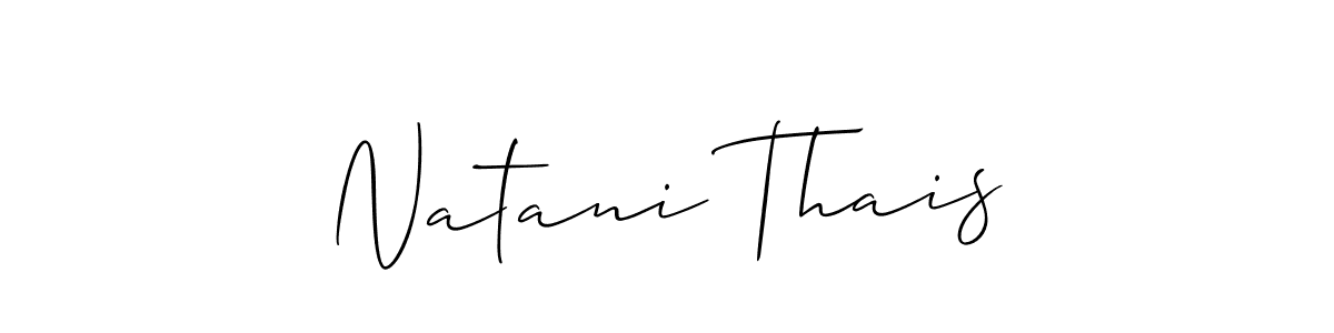 Make a beautiful signature design for name Natani Thais. With this signature (Allison_Script) style, you can create a handwritten signature for free. Natani Thais signature style 2 images and pictures png