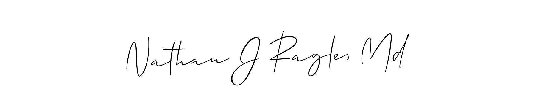 You should practise on your own different ways (Allison_Script) to write your name (Nathan J Ragle, Md) in signature. don't let someone else do it for you. Nathan J Ragle, Md signature style 2 images and pictures png