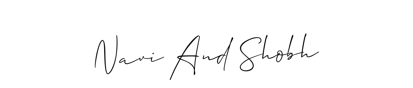 Use a signature maker to create a handwritten signature online. With this signature software, you can design (Allison_Script) your own signature for name Navi And Shobh. Navi And Shobh signature style 2 images and pictures png