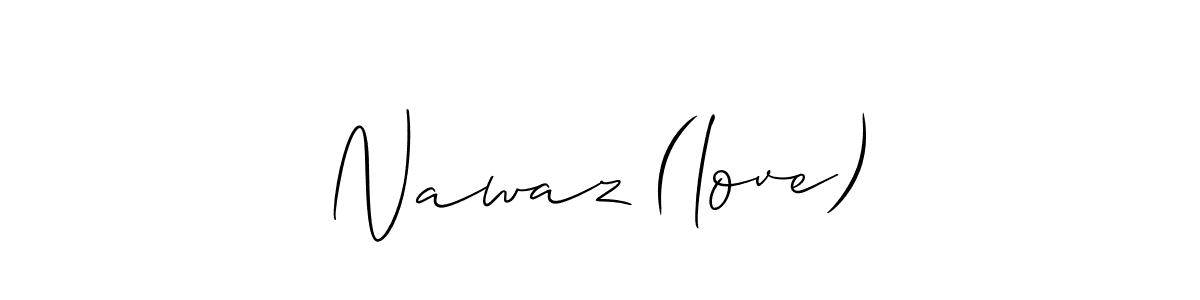 Design your own signature with our free online signature maker. With this signature software, you can create a handwritten (Allison_Script) signature for name Nawaz (love). Nawaz (love) signature style 2 images and pictures png