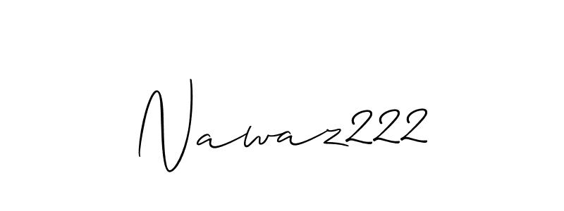 Also we have Nawaz222 name is the best signature style. Create professional handwritten signature collection using Allison_Script autograph style. Nawaz222 signature style 2 images and pictures png