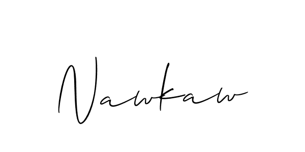 Create a beautiful signature design for name Nawkaw. With this signature (Allison_Script) fonts, you can make a handwritten signature for free. Nawkaw signature style 2 images and pictures png