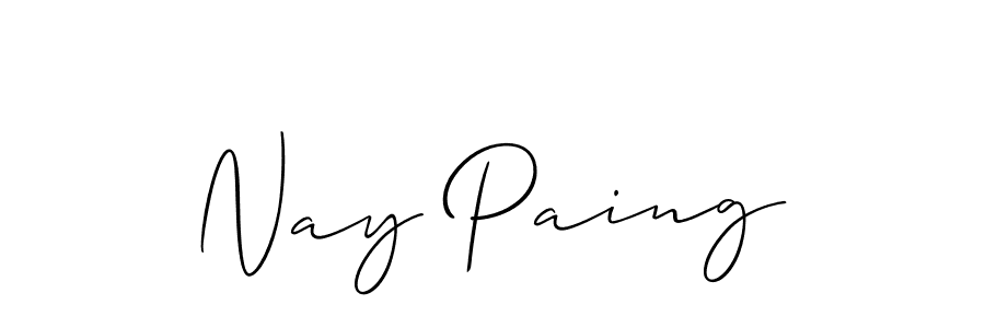 It looks lik you need a new signature style for name Nay Paing. Design unique handwritten (Allison_Script) signature with our free signature maker in just a few clicks. Nay Paing signature style 2 images and pictures png