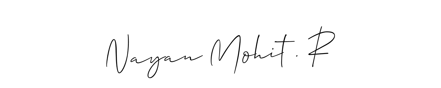 Allison_Script is a professional signature style that is perfect for those who want to add a touch of class to their signature. It is also a great choice for those who want to make their signature more unique. Get Nayan Mohit . R name to fancy signature for free. Nayan Mohit . R signature style 2 images and pictures png