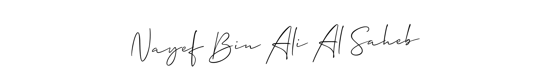 Also we have Nayef Bin Ali Al Saheb name is the best signature style. Create professional handwritten signature collection using Allison_Script autograph style. Nayef Bin Ali Al Saheb signature style 2 images and pictures png