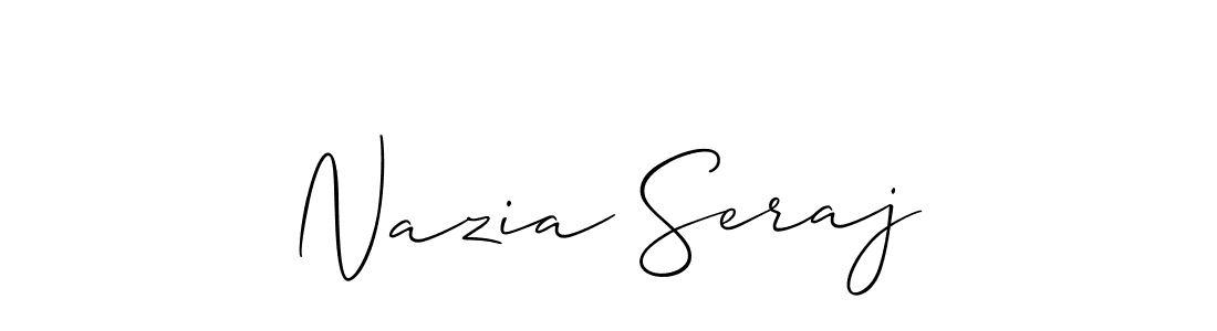 Make a beautiful signature design for name Nazia Seraj. Use this online signature maker to create a handwritten signature for free. Nazia Seraj signature style 2 images and pictures png