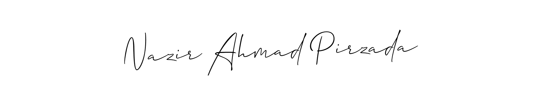 Nazir Ahmad Pirzada stylish signature style. Best Handwritten Sign (Allison_Script) for my name. Handwritten Signature Collection Ideas for my name Nazir Ahmad Pirzada. Nazir Ahmad Pirzada signature style 2 images and pictures png