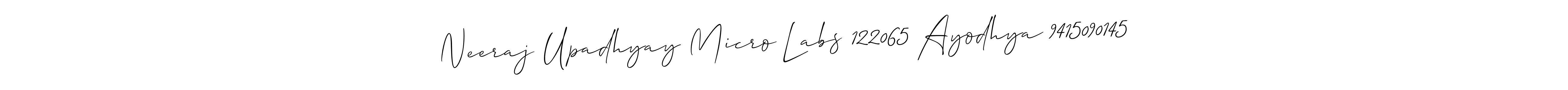 Create a beautiful signature design for name Neeraj Upadhyay Micro Labs 122065 Ayodhya 9415090145. With this signature (Allison_Script) fonts, you can make a handwritten signature for free. Neeraj Upadhyay Micro Labs 122065 Ayodhya 9415090145 signature style 2 images and pictures png