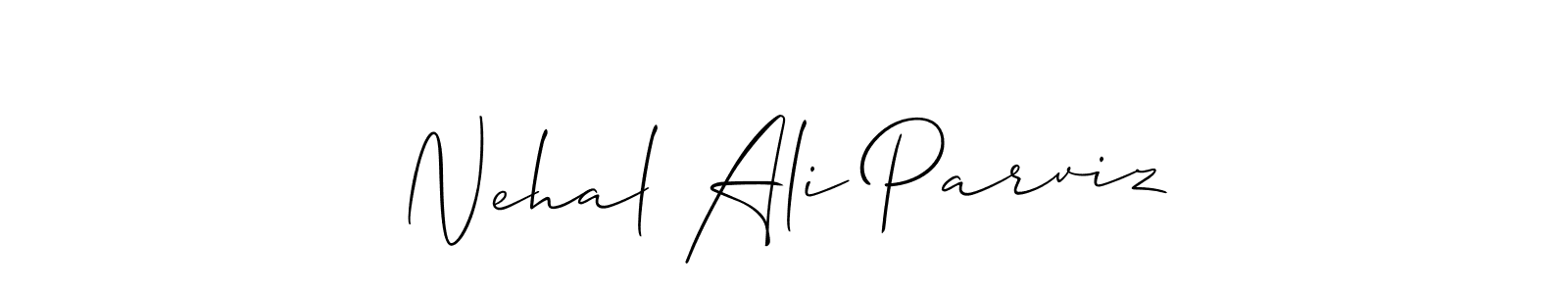 How to make Nehal Ali Parviz signature? Allison_Script is a professional autograph style. Create handwritten signature for Nehal Ali Parviz name. Nehal Ali Parviz signature style 2 images and pictures png