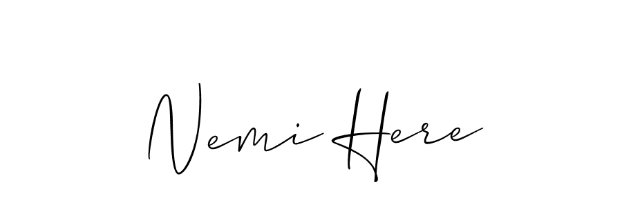 You should practise on your own different ways (Allison_Script) to write your name (Nemi Here) in signature. don't let someone else do it for you. Nemi Here signature style 2 images and pictures png
