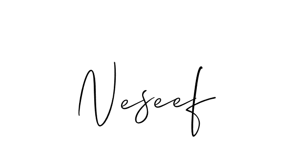 Design your own signature with our free online signature maker. With this signature software, you can create a handwritten (Allison_Script) signature for name Neseef. Neseef signature style 2 images and pictures png