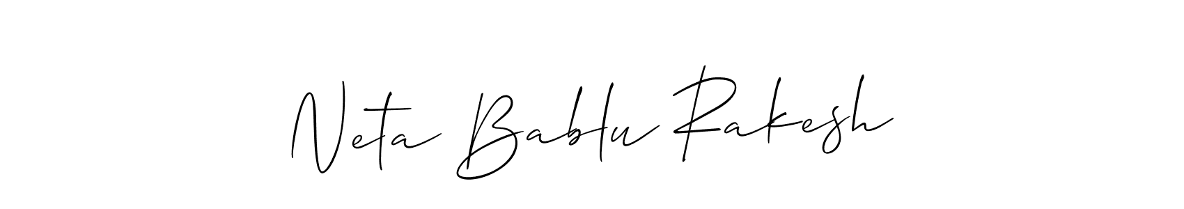 Allison_Script is a professional signature style that is perfect for those who want to add a touch of class to their signature. It is also a great choice for those who want to make their signature more unique. Get Neta Bablu Rakesh name to fancy signature for free. Neta Bablu Rakesh signature style 2 images and pictures png