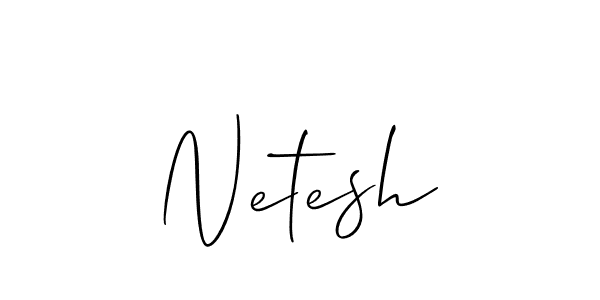 Use a signature maker to create a handwritten signature online. With this signature software, you can design (Allison_Script) your own signature for name Netesh. Netesh signature style 2 images and pictures png