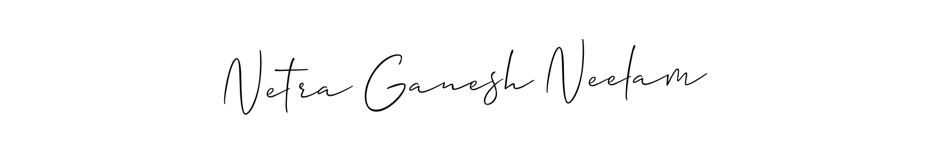 Make a beautiful signature design for name Netra Ganesh Neelam. With this signature (Allison_Script) style, you can create a handwritten signature for free. Netra Ganesh Neelam signature style 2 images and pictures png