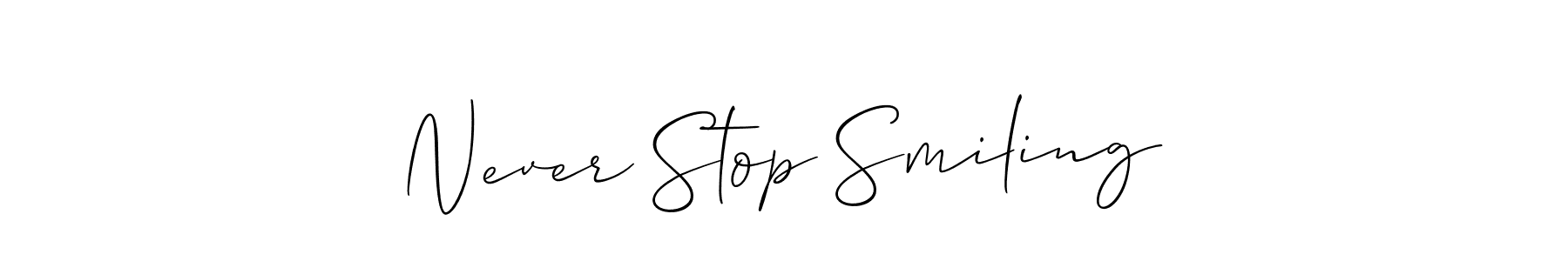 How to make Never Stop Smiling signature? Allison_Script is a professional autograph style. Create handwritten signature for Never Stop Smiling name. Never Stop Smiling signature style 2 images and pictures png