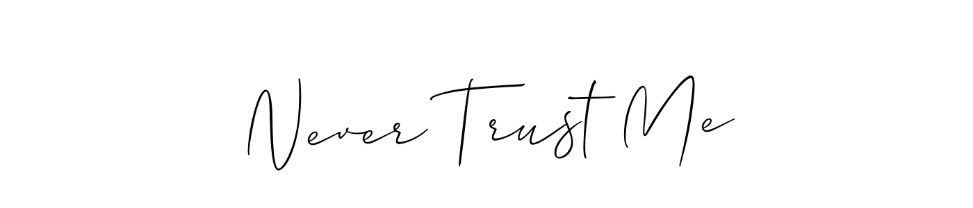 if you are searching for the best signature style for your name Never Trust Me. so please give up your signature search. here we have designed multiple signature styles  using Allison_Script. Never Trust Me signature style 2 images and pictures png