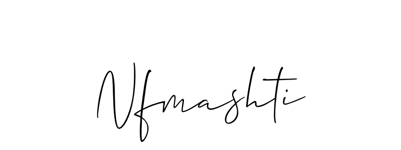 How to make Nfmashti name signature. Use Allison_Script style for creating short signs online. This is the latest handwritten sign. Nfmashti signature style 2 images and pictures png