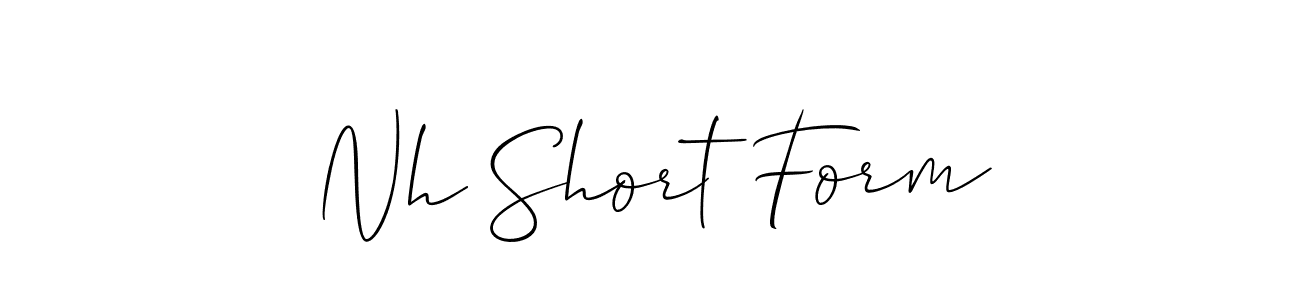 Design your own signature with our free online signature maker. With this signature software, you can create a handwritten (Allison_Script) signature for name Nh Short Form. Nh Short Form signature style 2 images and pictures png