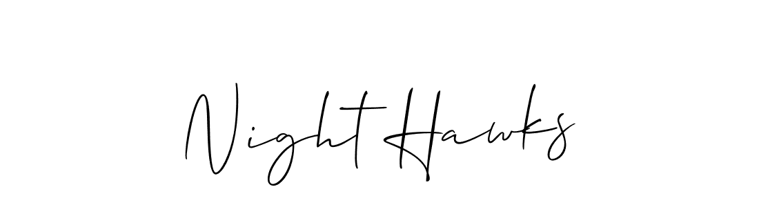 Create a beautiful signature design for name Night Hawks. With this signature (Allison_Script) fonts, you can make a handwritten signature for free. Night Hawks signature style 2 images and pictures png