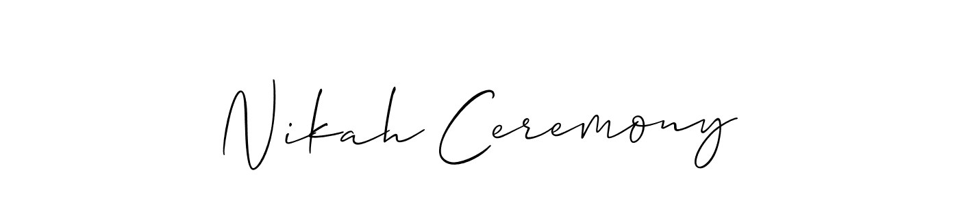 Design your own signature with our free online signature maker. With this signature software, you can create a handwritten (Allison_Script) signature for name Nikah Ceremony. Nikah Ceremony signature style 2 images and pictures png