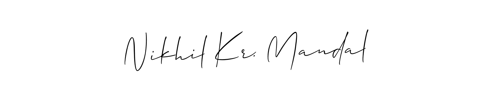 You should practise on your own different ways (Allison_Script) to write your name (Nikhil Kr. Mandal) in signature. don't let someone else do it for you. Nikhil Kr. Mandal signature style 2 images and pictures png
