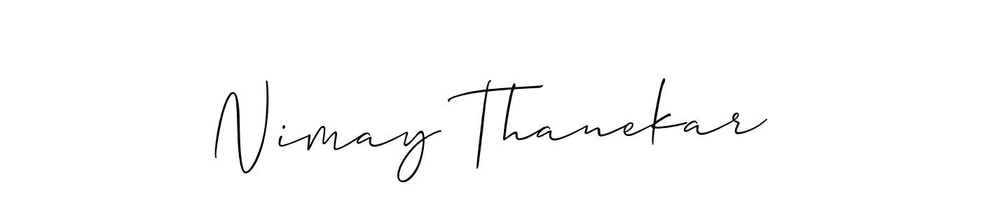 Use a signature maker to create a handwritten signature online. With this signature software, you can design (Allison_Script) your own signature for name Nimay Thanekar. Nimay Thanekar signature style 2 images and pictures png