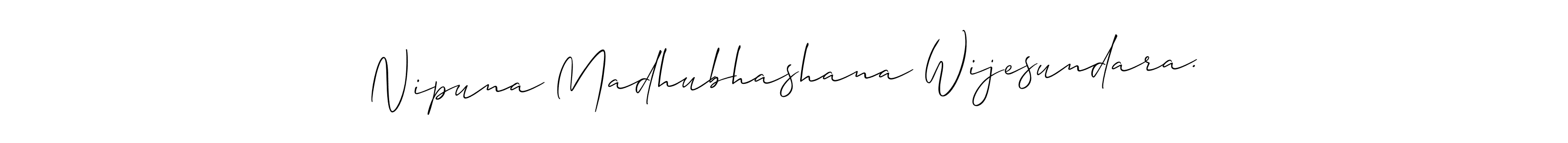 Also You can easily find your signature by using the search form. We will create Nipuna Madhubhashana Wijesundara. name handwritten signature images for you free of cost using Allison_Script sign style. Nipuna Madhubhashana Wijesundara. signature style 2 images and pictures png