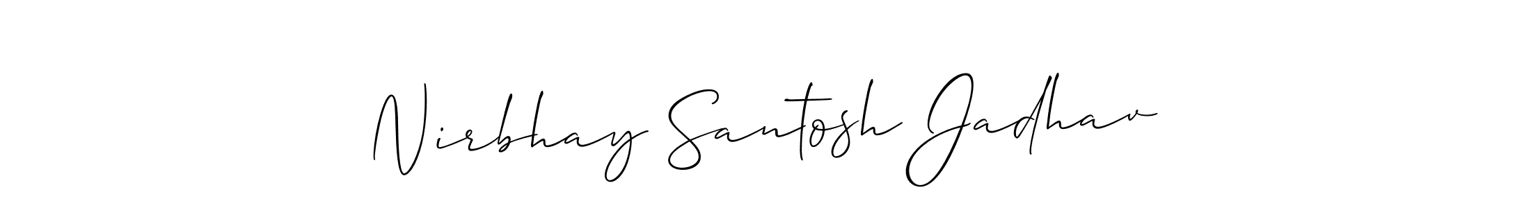 if you are searching for the best signature style for your name Nirbhay Santosh Jadhav. so please give up your signature search. here we have designed multiple signature styles  using Allison_Script. Nirbhay Santosh Jadhav signature style 2 images and pictures png