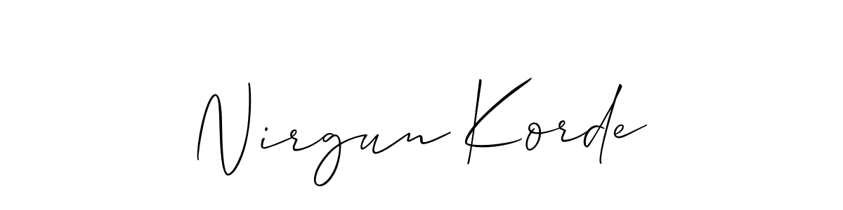 How to make Nirgun Korde name signature. Use Allison_Script style for creating short signs online. This is the latest handwritten sign. Nirgun Korde signature style 2 images and pictures png