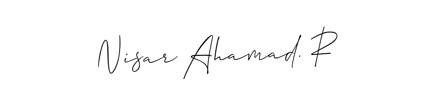 It looks lik you need a new signature style for name Nisar Ahamad. R. Design unique handwritten (Allison_Script) signature with our free signature maker in just a few clicks. Nisar Ahamad. R signature style 2 images and pictures png