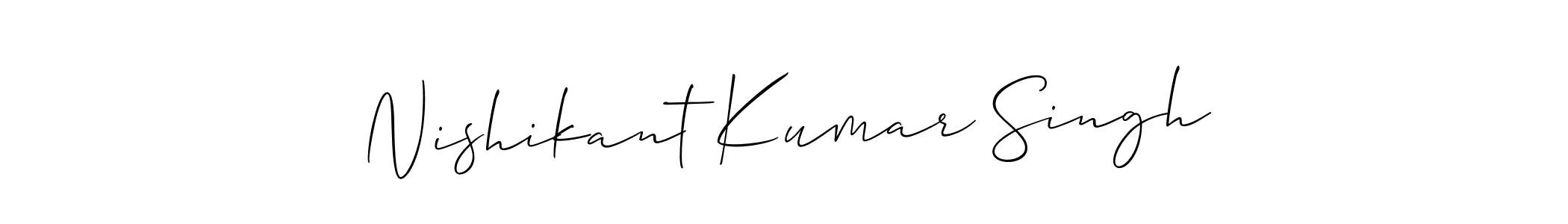 Make a short Nishikant Kumar Singh signature style. Manage your documents anywhere anytime using Allison_Script. Create and add eSignatures, submit forms, share and send files easily. Nishikant Kumar Singh signature style 2 images and pictures png