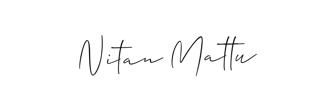 How to make Nitan Mattu signature? Allison_Script is a professional autograph style. Create handwritten signature for Nitan Mattu name. Nitan Mattu signature style 2 images and pictures png