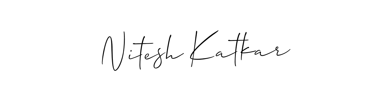 Use a signature maker to create a handwritten signature online. With this signature software, you can design (Allison_Script) your own signature for name Nitesh Katkar. Nitesh Katkar signature style 2 images and pictures png