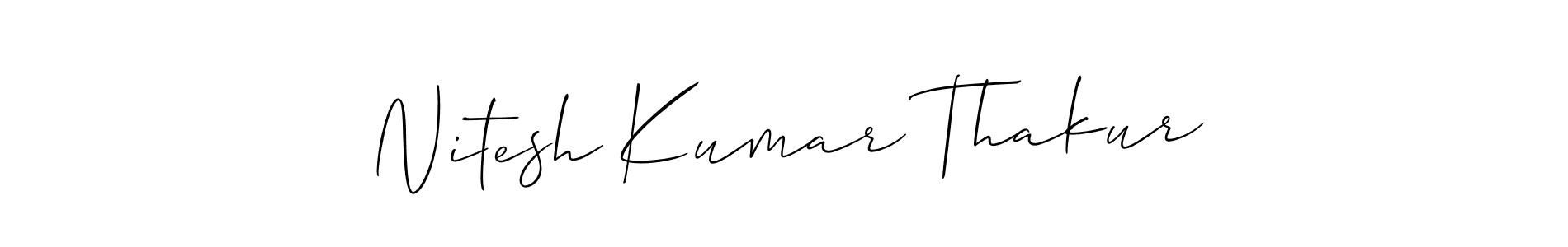 Make a beautiful signature design for name Nitesh Kumar Thakur. With this signature (Allison_Script) style, you can create a handwritten signature for free. Nitesh Kumar Thakur signature style 2 images and pictures png