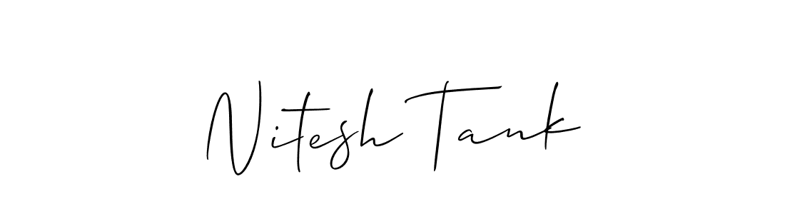 Create a beautiful signature design for name Nitesh Tank. With this signature (Allison_Script) fonts, you can make a handwritten signature for free. Nitesh Tank signature style 2 images and pictures png