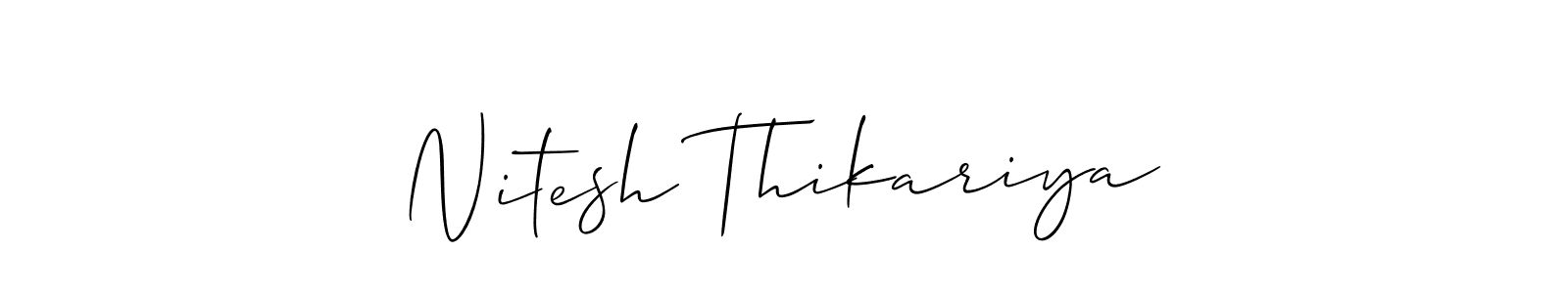 How to make Nitesh Thikariya signature? Allison_Script is a professional autograph style. Create handwritten signature for Nitesh Thikariya name. Nitesh Thikariya signature style 2 images and pictures png