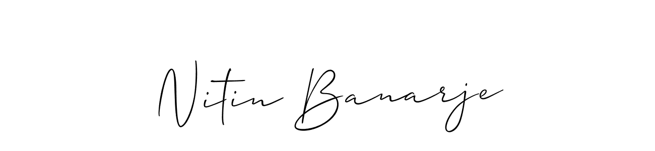 You should practise on your own different ways (Allison_Script) to write your name (Nitin Banarje) in signature. don't let someone else do it for you. Nitin Banarje signature style 2 images and pictures png