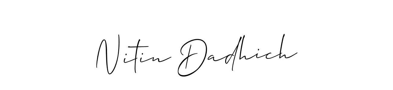 The best way (Allison_Script) to make a short signature is to pick only two or three words in your name. The name Nitin Dadhich include a total of six letters. For converting this name. Nitin Dadhich signature style 2 images and pictures png