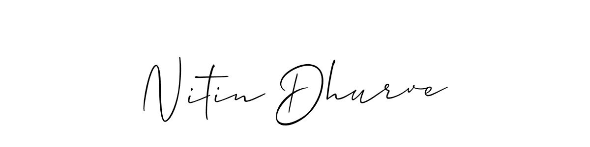 Create a beautiful signature design for name Nitin Dhurve. With this signature (Allison_Script) fonts, you can make a handwritten signature for free. Nitin Dhurve signature style 2 images and pictures png