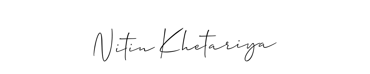 Also we have Nitin Khetariya name is the best signature style. Create professional handwritten signature collection using Allison_Script autograph style. Nitin Khetariya signature style 2 images and pictures png