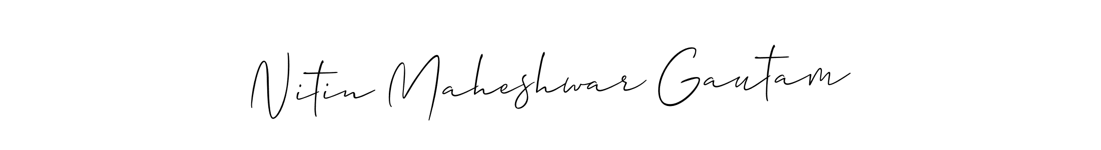 Design your own signature with our free online signature maker. With this signature software, you can create a handwritten (Allison_Script) signature for name Nitin Maheshwar Gautam. Nitin Maheshwar Gautam signature style 2 images and pictures png