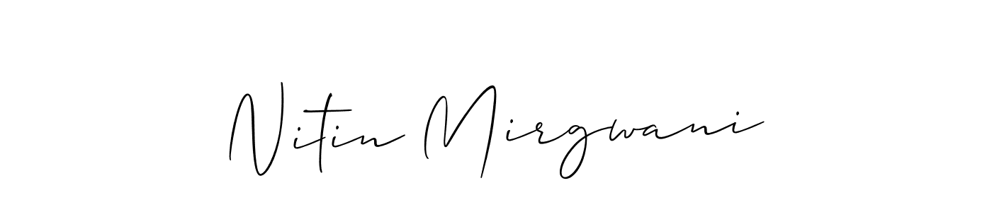 Best and Professional Signature Style for Nitin Mirgwani. Allison_Script Best Signature Style Collection. Nitin Mirgwani signature style 2 images and pictures png