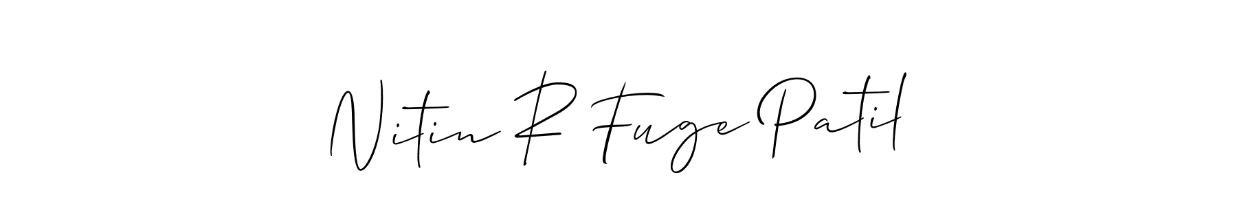 Make a beautiful signature design for name Nitin R Fuge Patil. With this signature (Allison_Script) style, you can create a handwritten signature for free. Nitin R Fuge Patil signature style 2 images and pictures png