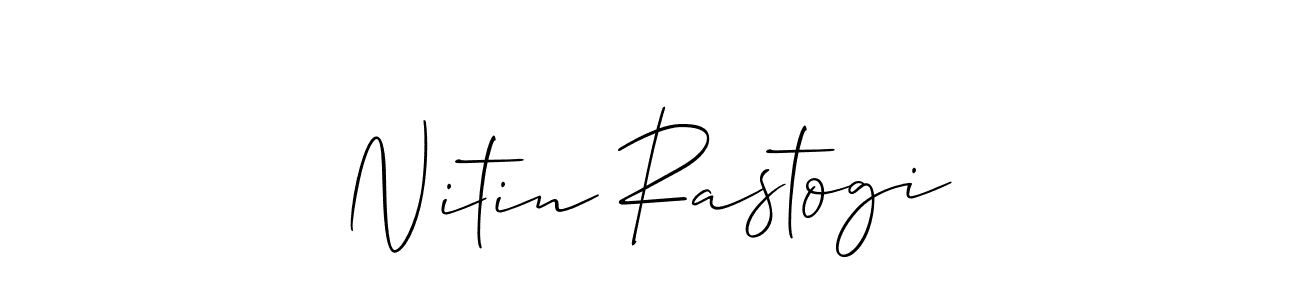 How to make Nitin Rastogi signature? Allison_Script is a professional autograph style. Create handwritten signature for Nitin Rastogi name. Nitin Rastogi signature style 2 images and pictures png