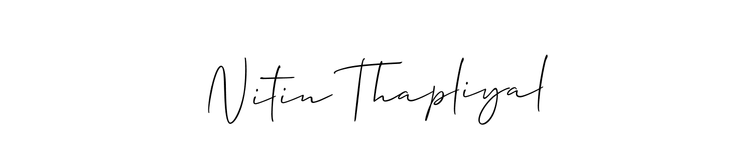 This is the best signature style for the Nitin Thapliyal name. Also you like these signature font (Allison_Script). Mix name signature. Nitin Thapliyal signature style 2 images and pictures png