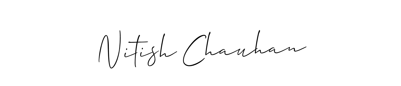 How to make Nitish Chauhan signature? Allison_Script is a professional autograph style. Create handwritten signature for Nitish Chauhan name. Nitish Chauhan signature style 2 images and pictures png