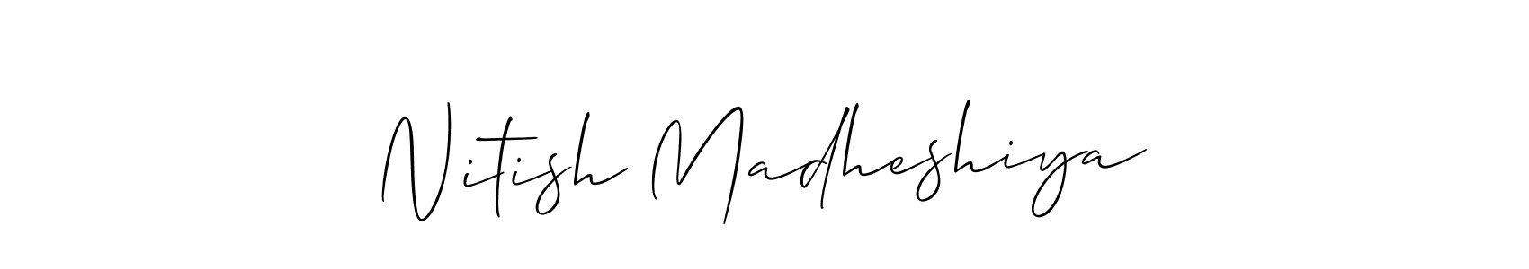 Also we have Nitish Madheshiya name is the best signature style. Create professional handwritten signature collection using Allison_Script autograph style. Nitish Madheshiya signature style 2 images and pictures png